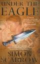 Under the Eagle by Simon Scarrow
